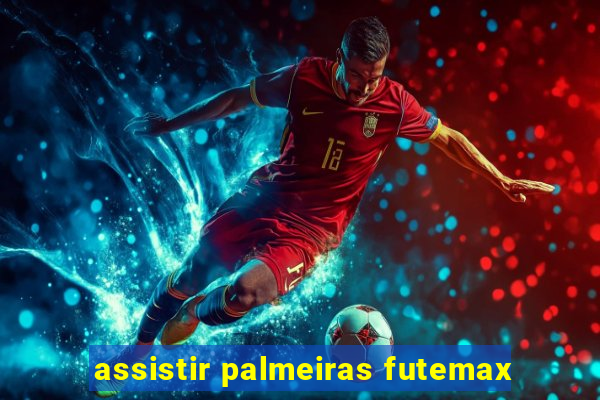 assistir palmeiras futemax